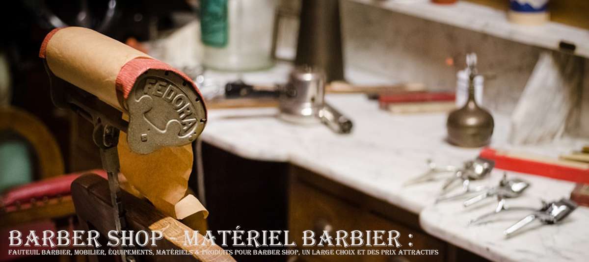 Barber Shop - Matériel barbier